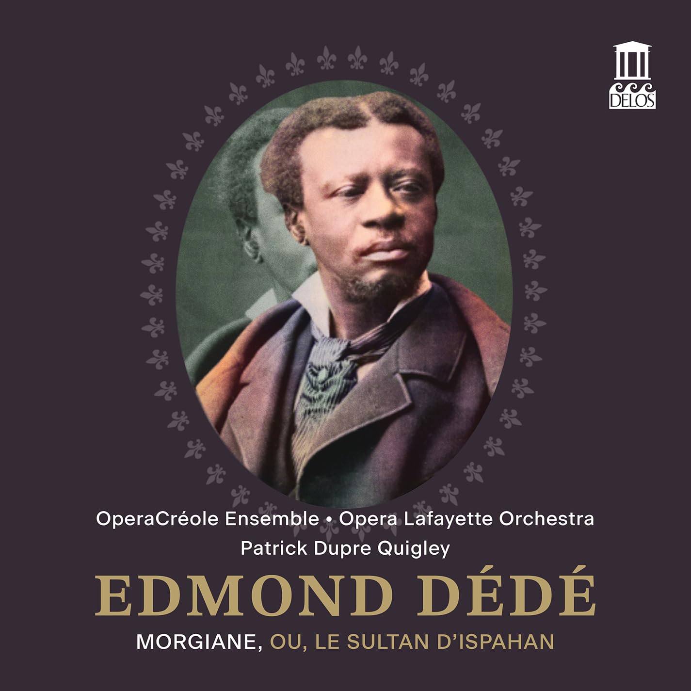 Edmond Dédé: Morgiane, ou, Le sultan d'Ispahan (Live)