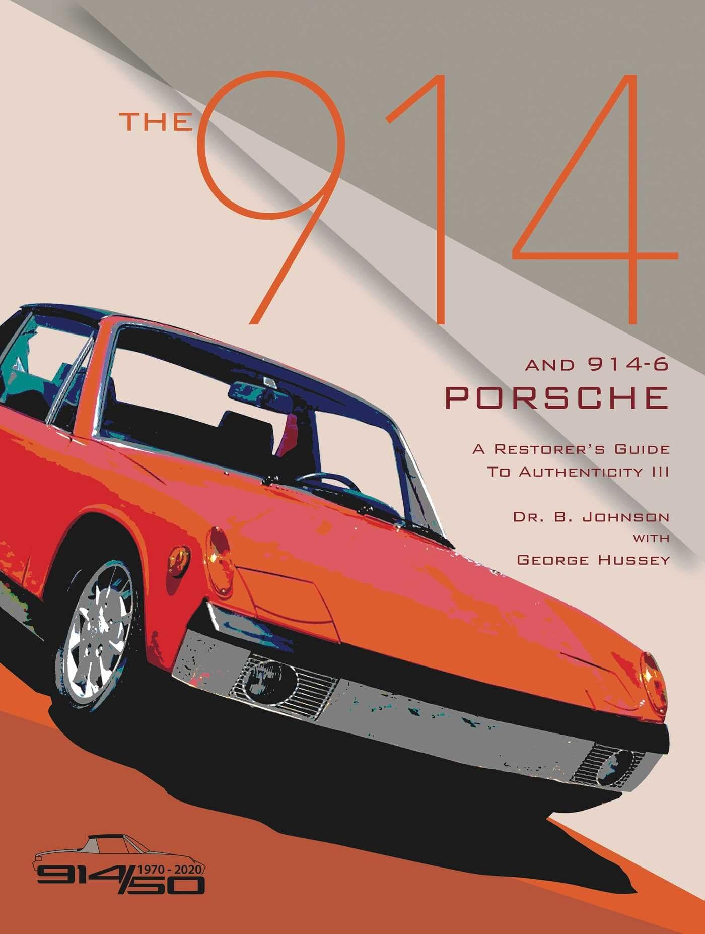 The 914 and 914-6 Porsche, a Restorer's Guide to Authenticity (3)