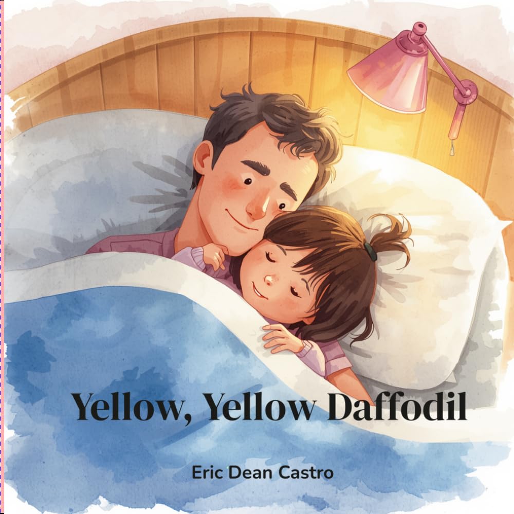 Yellow, Yellow Daffodil: A Heartwarming Bedtime Story