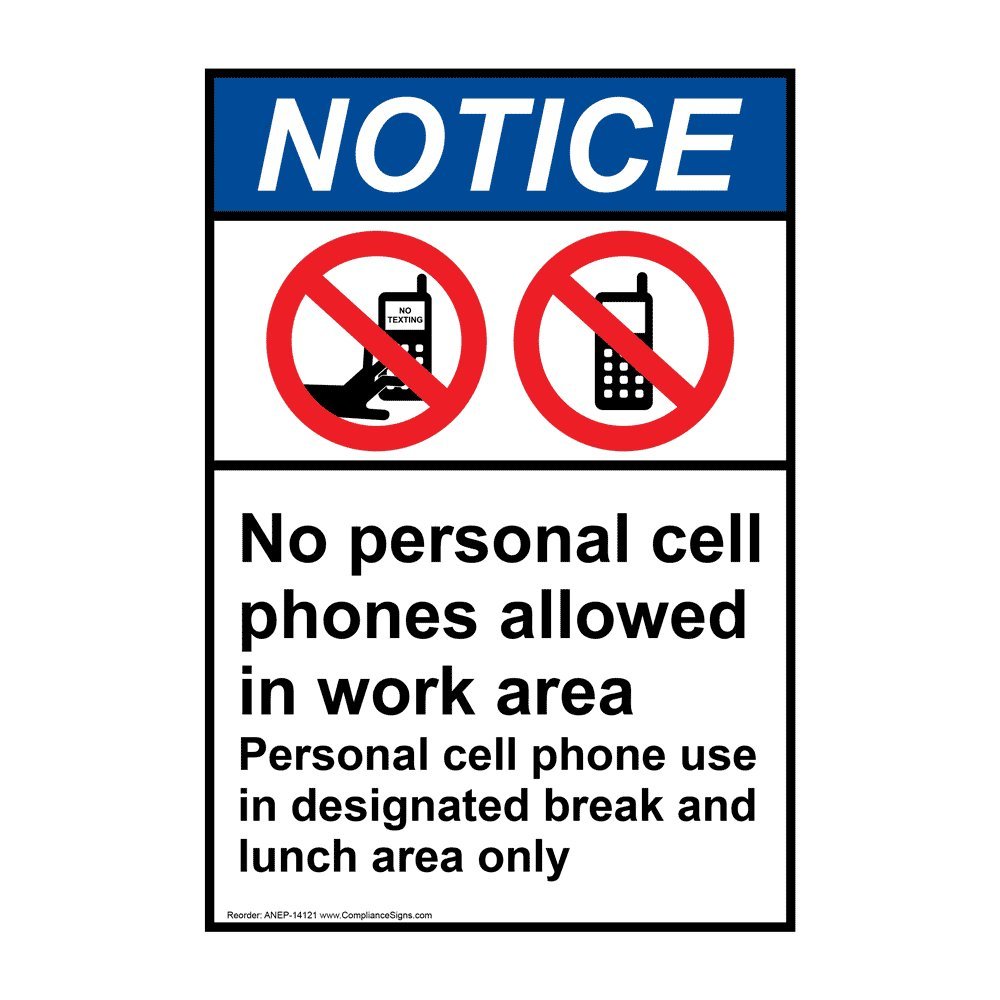 ComplianceSigns.com Vertical Notice No Personal Cell Phones Allowed in Work ANSI Sign, 10x7 inch Plastic for Cell Phones