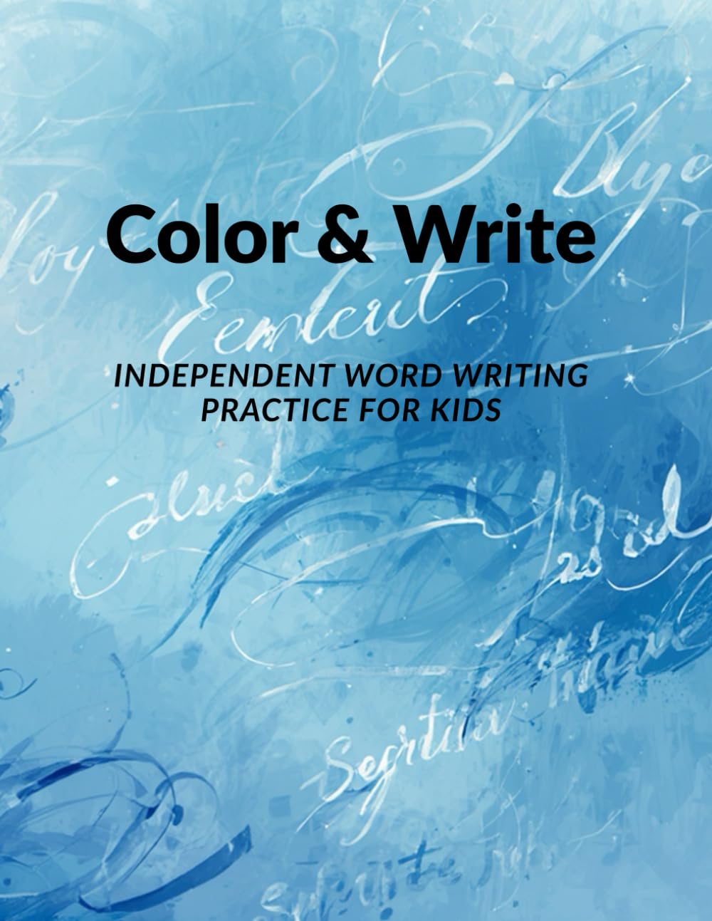 Color & Write: Independent Word Writing Practice for Kids