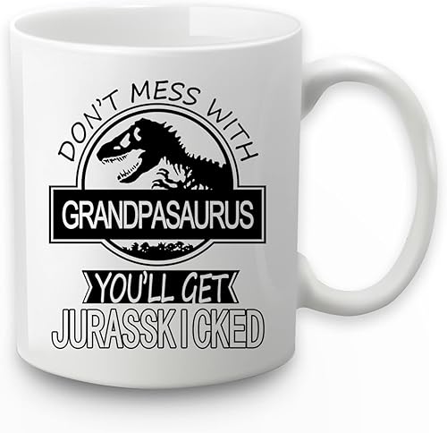 Taza de café con texto en inglés "Don't Mess with Grandpasaurus You'll Get Jurasskicked", taza para abuelo, regalo de cumpleaños, día del padre,