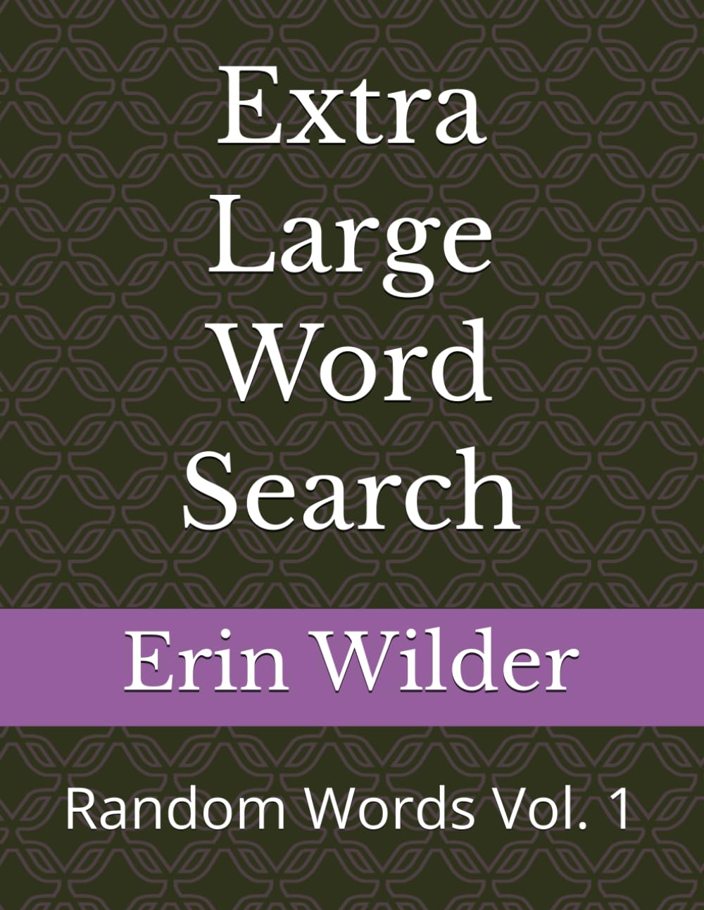Extra Large Word Search: Random Words Vol. 1