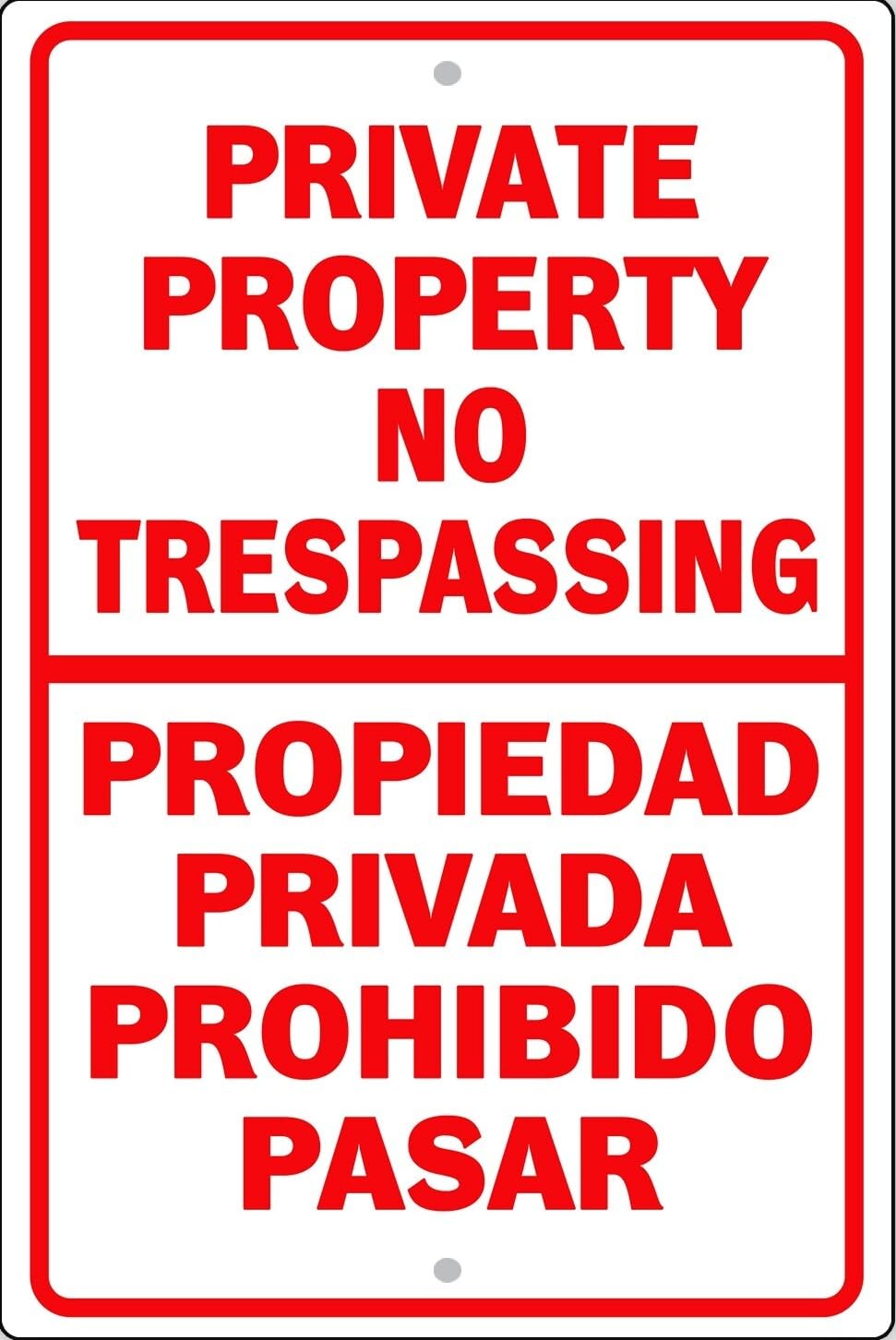 Private Property, No Trespassing, Propiedad Privada Prohibido Pasar Metal Sign