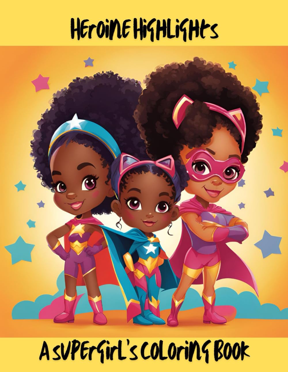 Heroine Highlights: A Supergirl's Coloring Book (Little Superheroes)