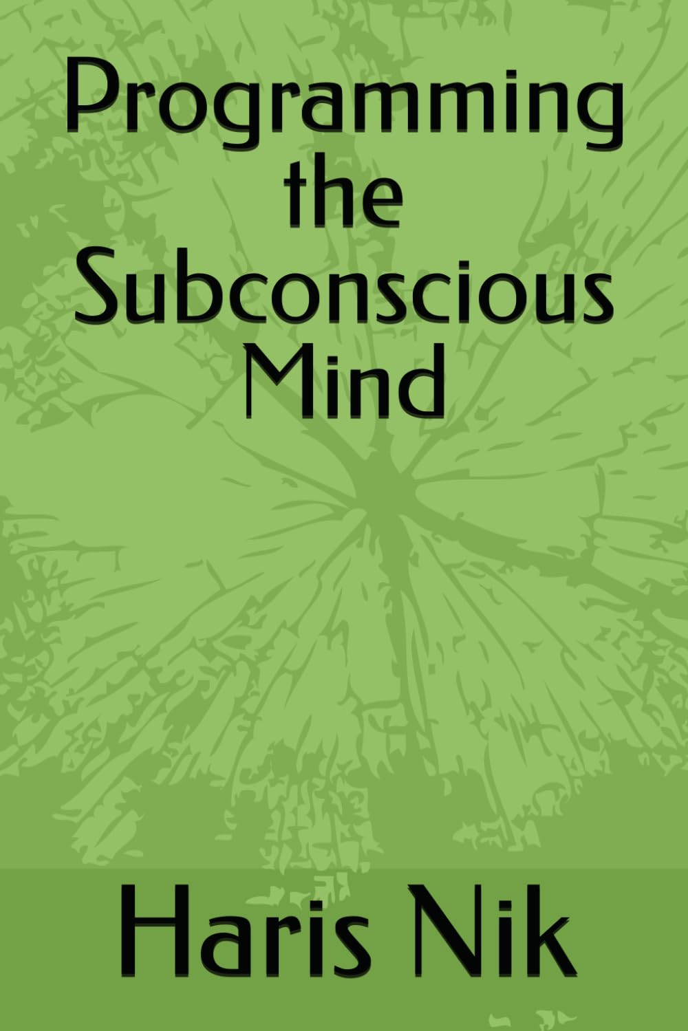 Programming the Subconscious Mind