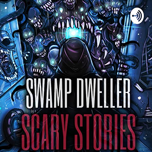 239: The Dark Swamp: Horror Stories (Episode 239) Letters From A Cryptid Hunter: Crawlers Podcast Por  arte de portada