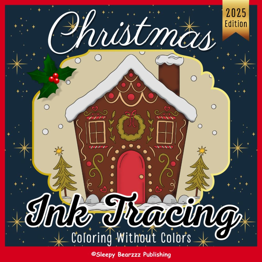 Christmas Ink Tracing Coloring Book: Bold & Easy Winter-Inspired Reverse Coloring Pages with Cozy Friends and Festive Scenes for Mindful Doodling, Creative Relaxation, and Stress Relief