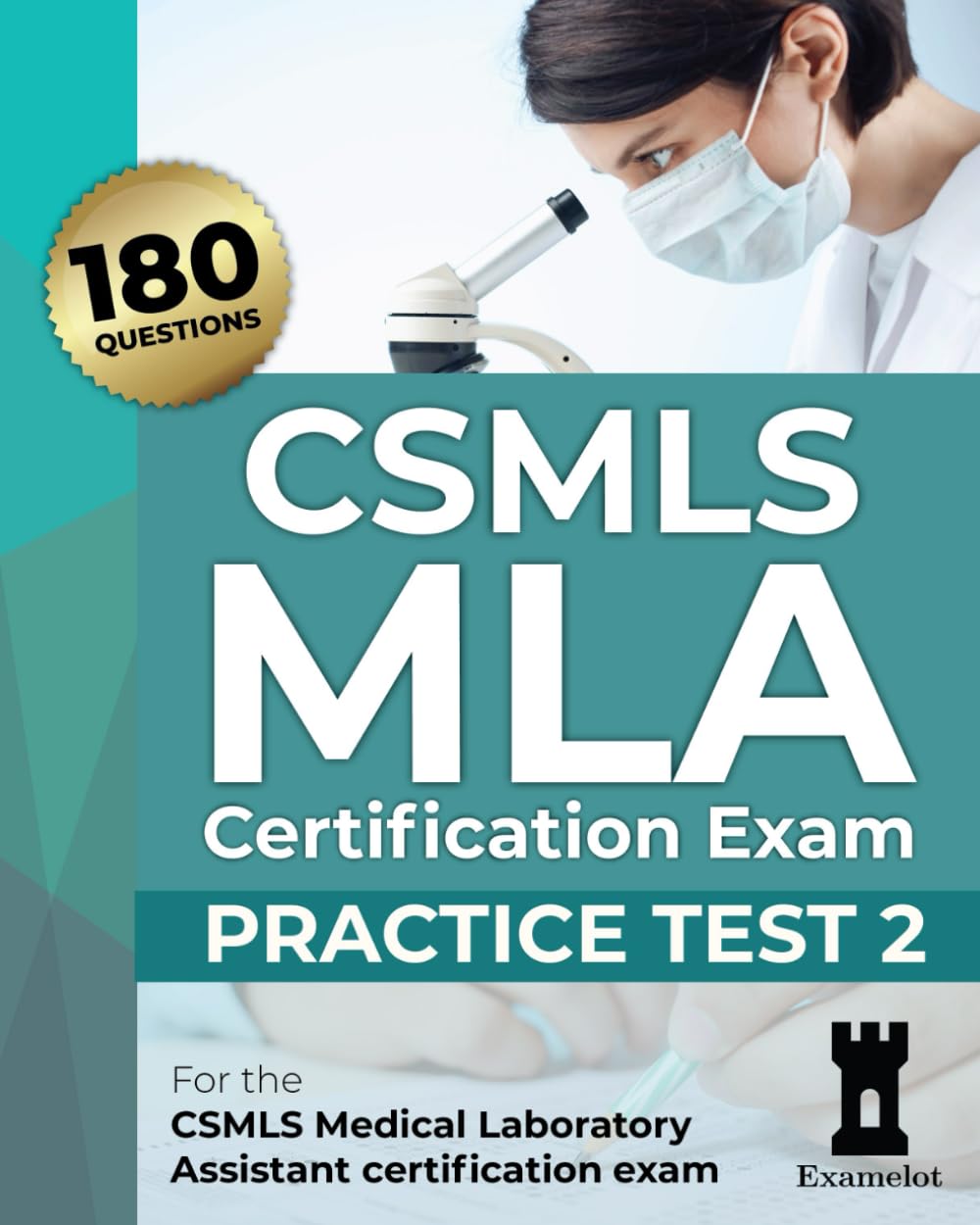 CSMLS MLA Certification Exam: Practice Test 2 (CSMLS MLA practice tests)