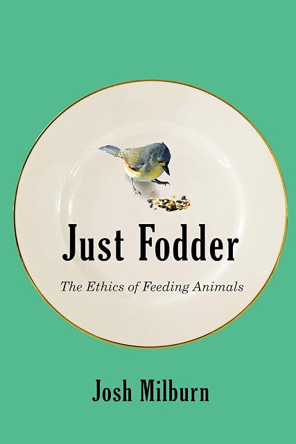 Portada de Just Fodder: The Ethics of Feeding Animals
