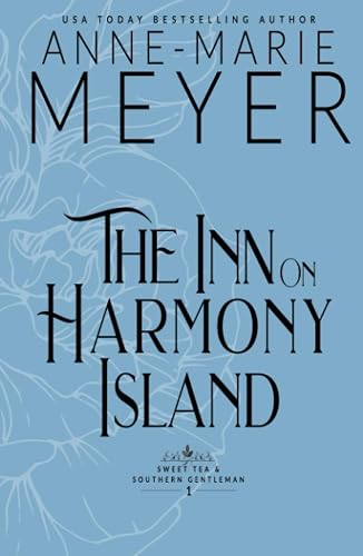 The Inn on Harmony Island: A Sweet, Small Town, Southern Romance