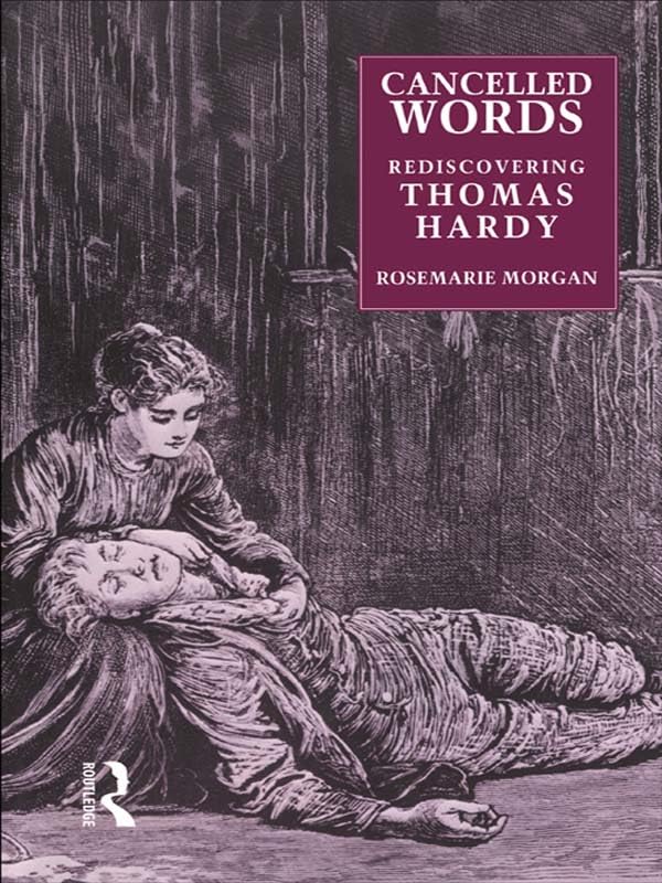 Cancelled Words: Rediscovering Thomas Hardy
