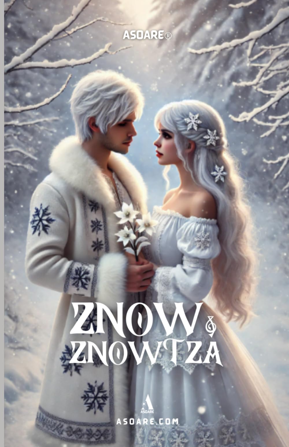 Znow and Znowtza: A Winter Story of Love, Rivalry, and Enchantment