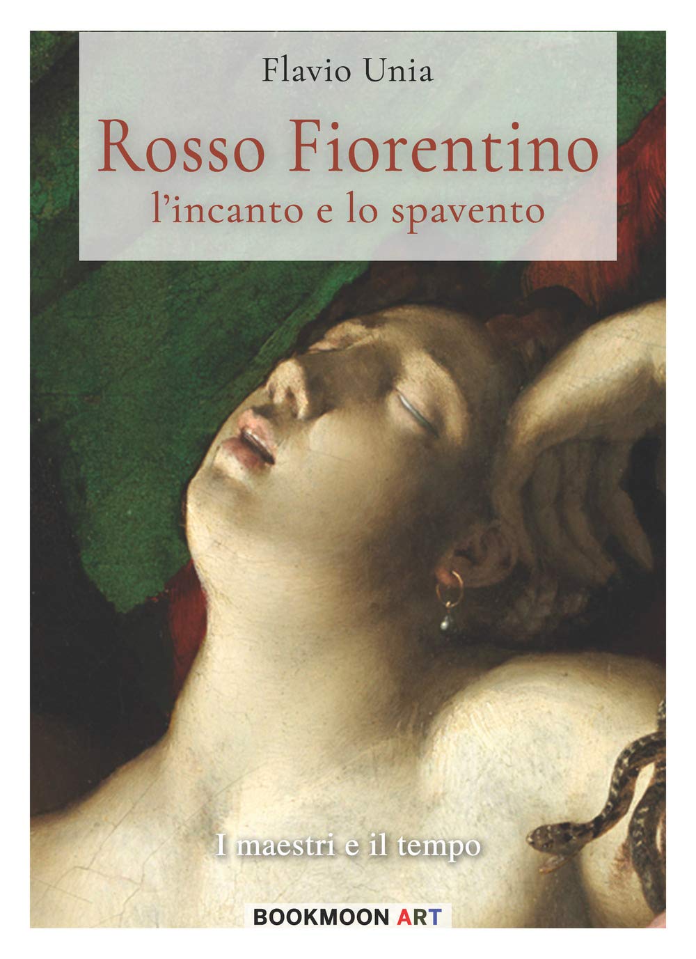 Rosso Fiorentino - l'incanto e lo spavento