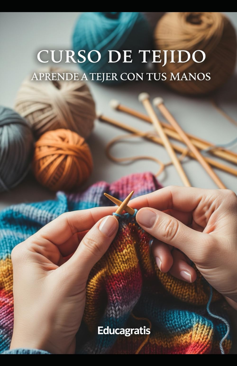 Curso de Tejido: Aprende a Tejer con tus Manos (Hogar, Tejido, Borado y Jardín)