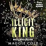 Cover of Illicit King
