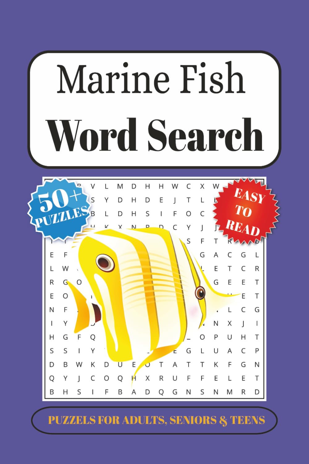 MARINE FISH WORD SEARCH PUZZLE BOOK: Word Searches with Easy-to-Read Print about MARINE,SALTWATER,FISH and More (6x9 Inches,110 pages| 50+ Puzzles… Gift for Vacations, Holidays, just relaxing at home