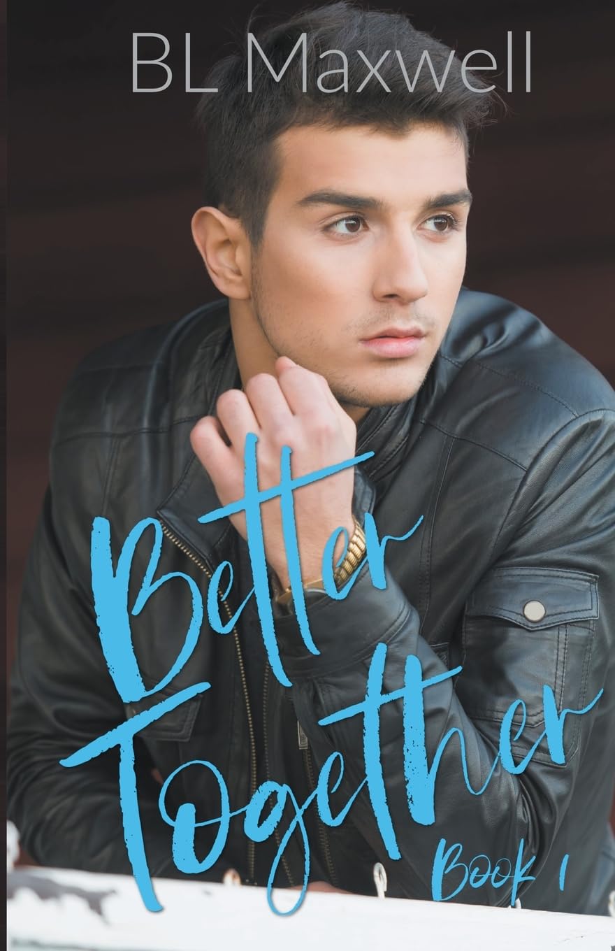 Better Together: 1 (Better Together Universe)