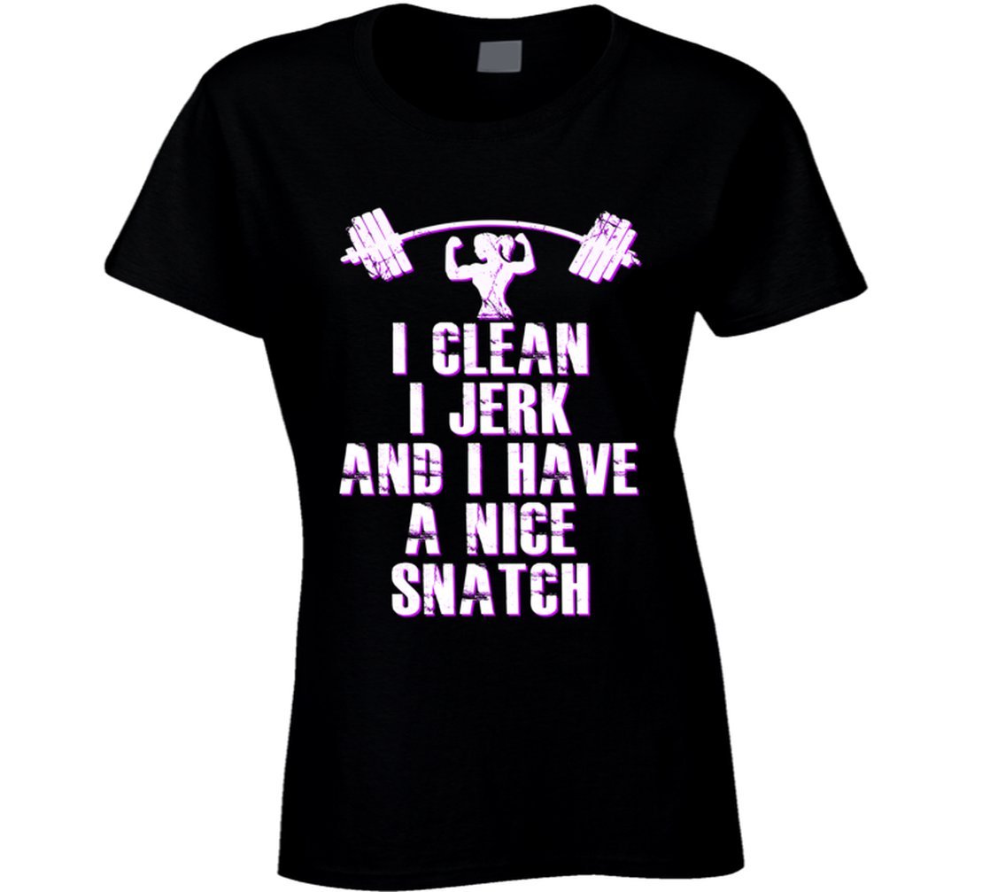 South Beach Women's I Clean I Jerk & I Have a Nice Snatch T-Shirt