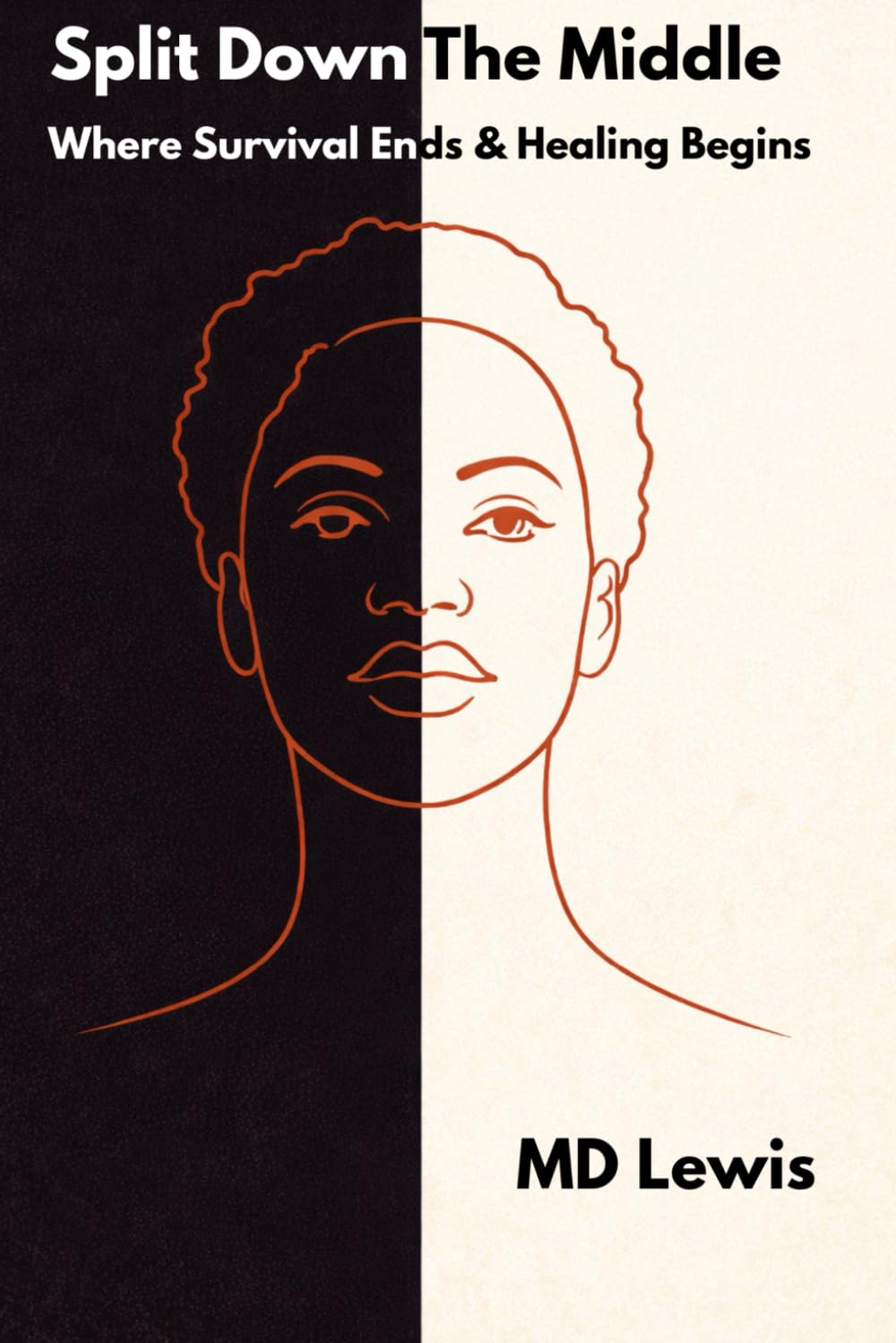Split Down The Middle: Where Survival Ends And Healing Begins