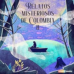Relatos Misteriosos de Colombia 2 Audiolibro Por Diana Carolina Hern&aacute;ndez, Mauricio Manjarr&eacute;s Caicedo arte de portada
