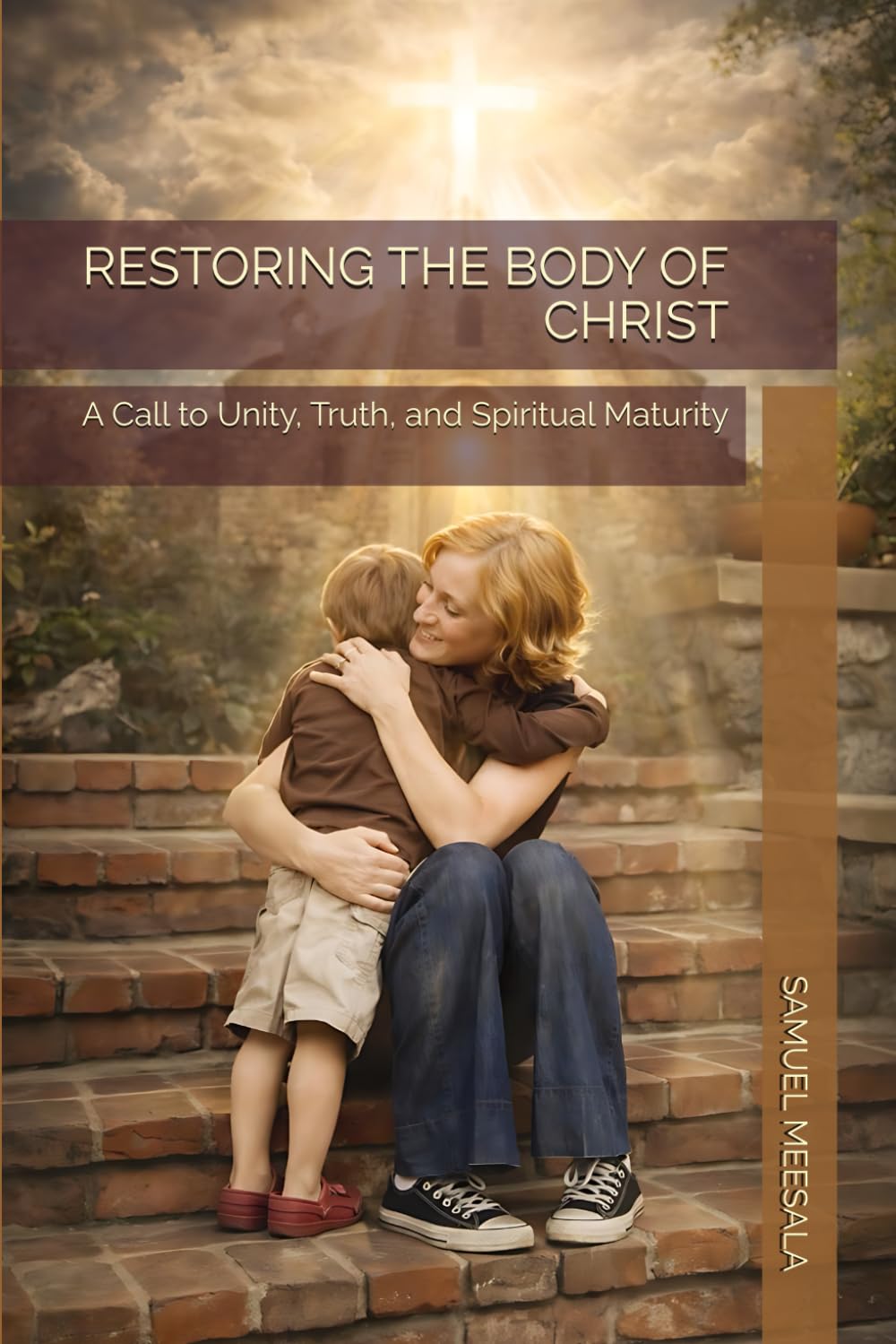 RESTORING THE BODY OF CHRIST: A Call to Unity, Truth, and Spiritual Maturity