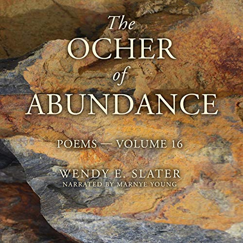 The Ocher of Abundance: Poems - Volume 16 by Wendy E. Slater episode artwork