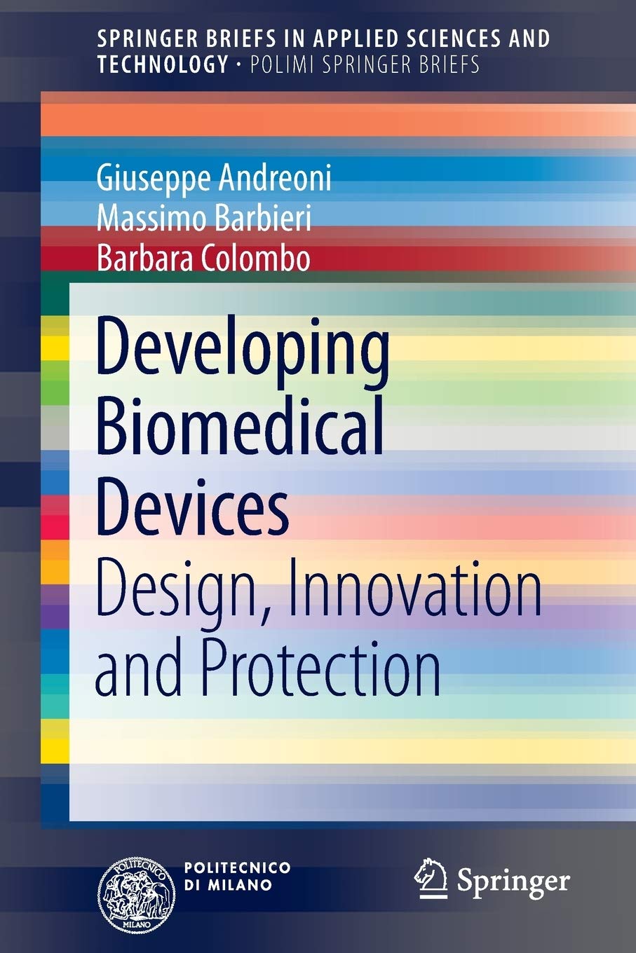 Springer Developing Biomedical Devices: Design, Innovation and Protection