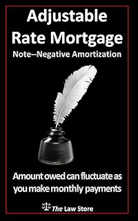 Adjustable Rate Mortgage: Amount Owed Can Fluctuate As You Make Monthly Payments Plus Free Bonus Legal Secrets