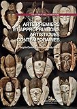  Arts premiers et appropriations artistiques contemporaines (French Edition)