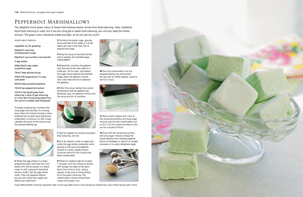 The Complete Step-By-Step Guide to Making Sweets, Candy & Chocolates: 150 Irresistible Confectionery Recipes Shown in Over 750 Exquisite Photographs