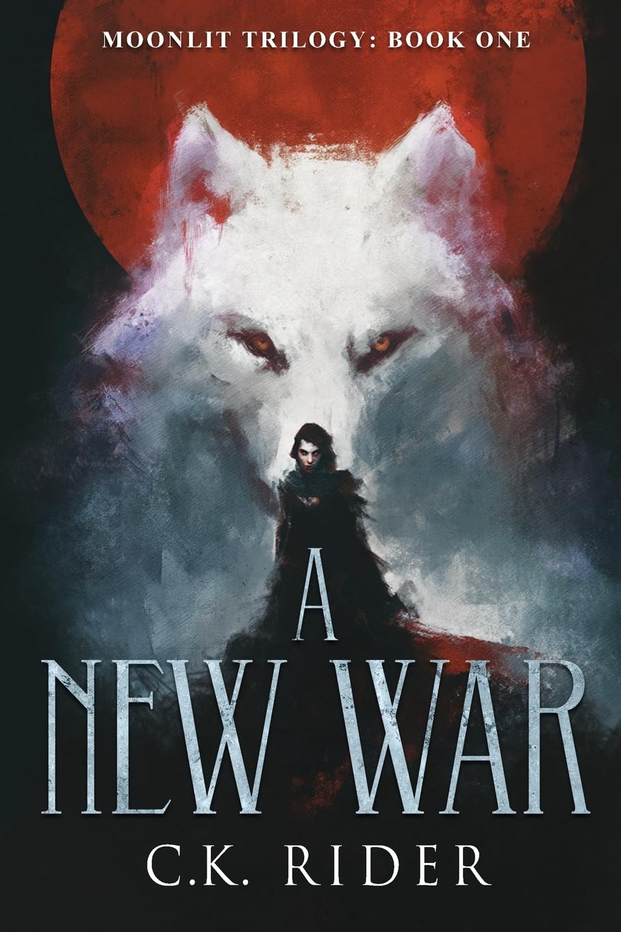 A New War: 1 (Moonlit Trilogy)