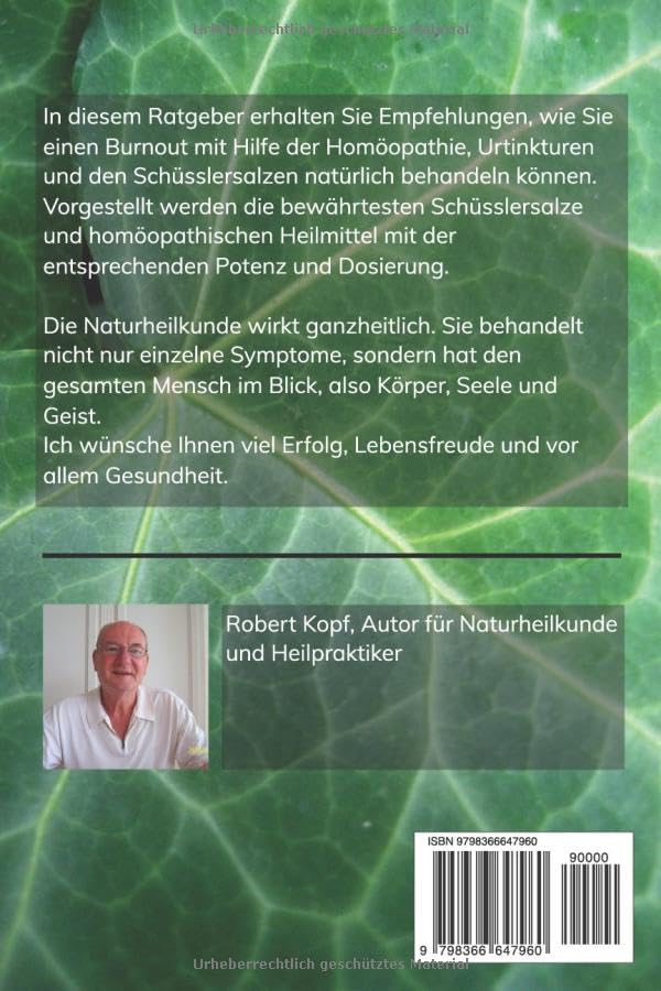 Burnout - Behandlung mit Homöopathie, Schüsslersalzen und Naturheilkunde: Ein homöopathischer und naturheilkundlicher Ratgeber