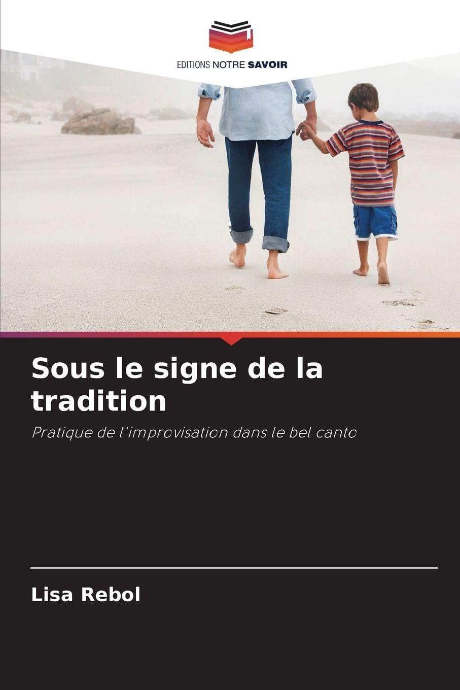 Sous le signe de la tradition: Pratique de l'improvisation dans le bel canto