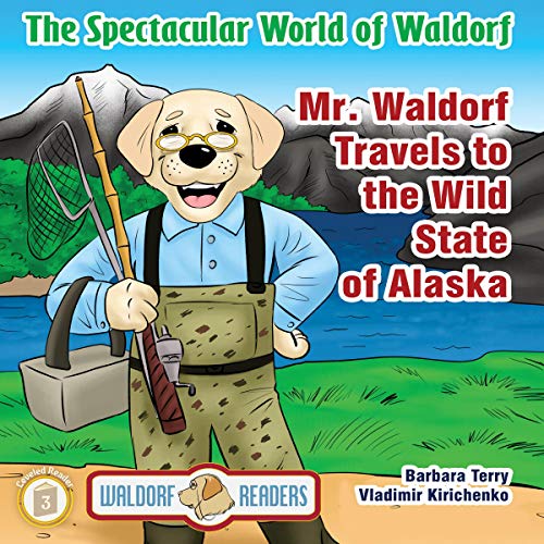 Mr. Waldorf Travels to the Wild State of Alaska by Barbara Terry episode artwork