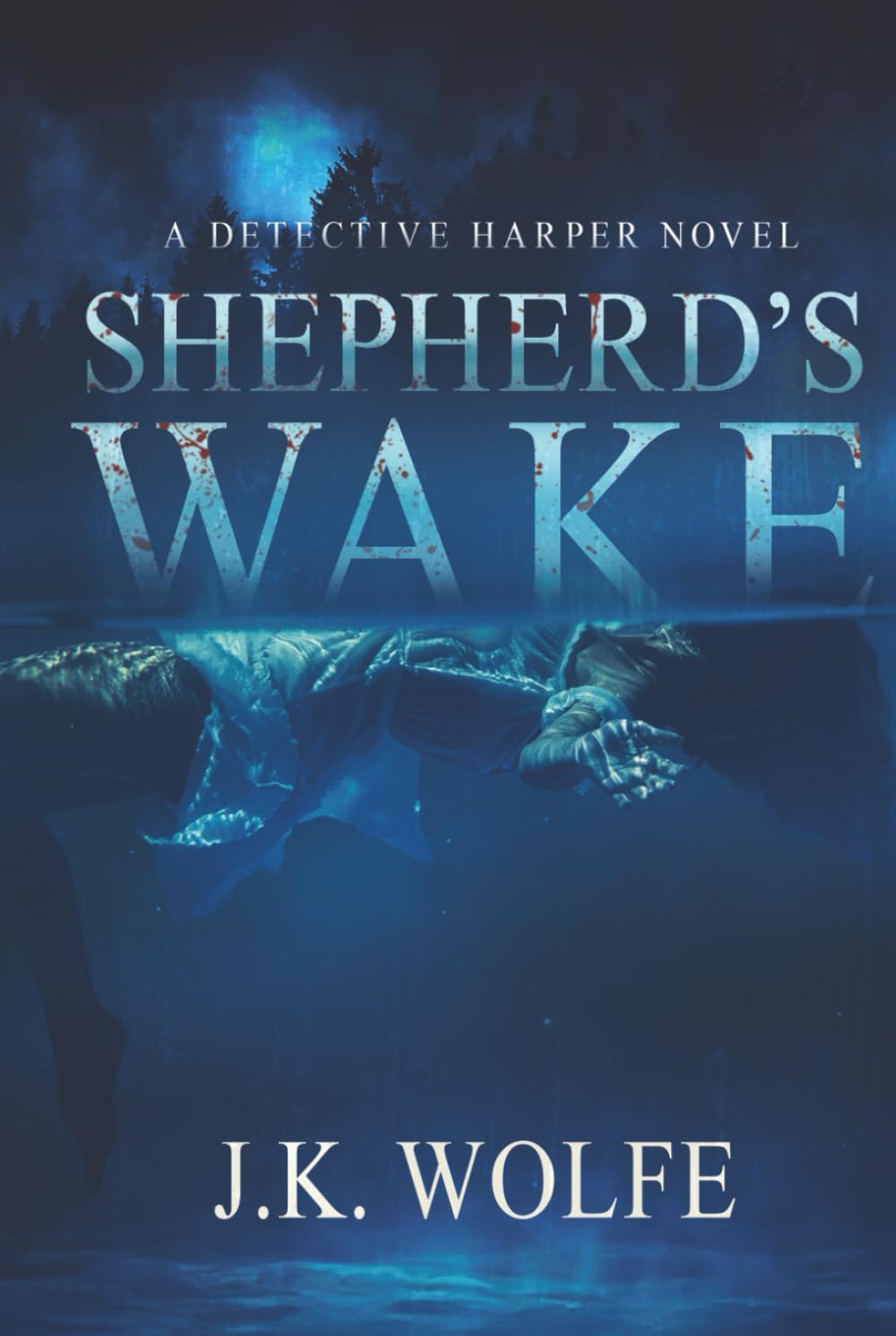 Shepherd's Wake: A Detective Harper Novel (The Detective Harper Series)