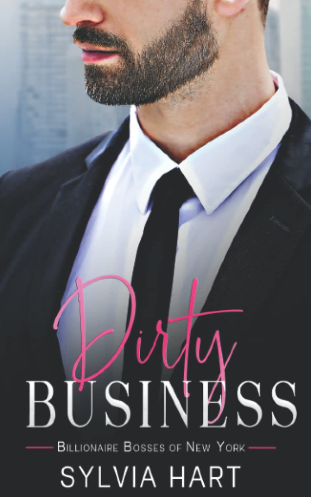 Dirty Business: 2 (Billionaire Bosses of New York)