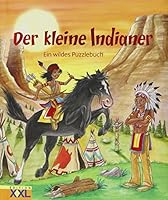 Der kleine Indianer. Ein wildes Puzzlebuch 3897365782 Book Cover
