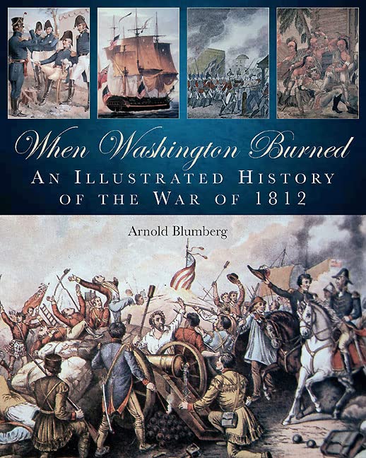 When Washington Burned: An Illustrated History of