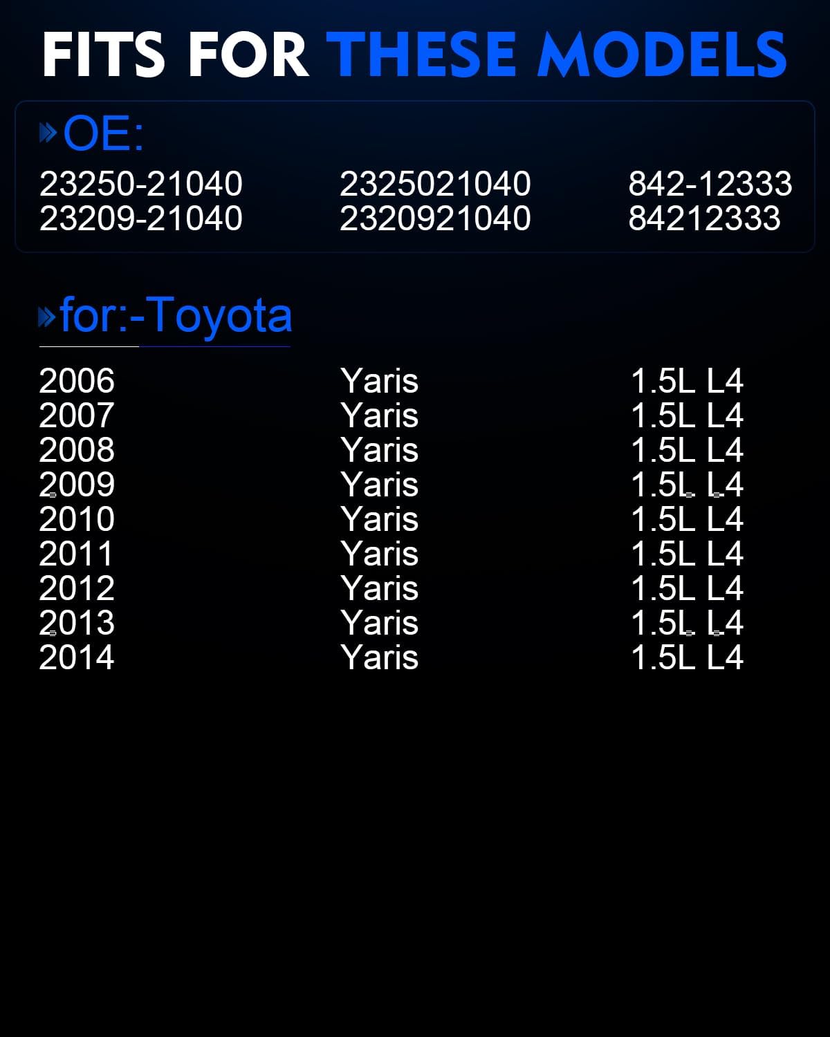 Upgraded 23250-21040 Fuel Injectors Fits For:-Toyota Yaris 1.5L L4 2006 2007 2008 2009 2010 2011 2012 2013 2014, 23209-21040 (4PCS)
