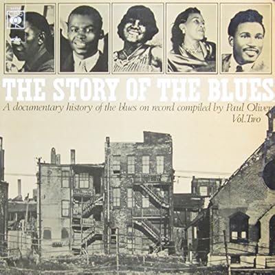 The Story of the Blues, Vol. 2 - A documentary history of the blues on record compiled by Paul Oliver