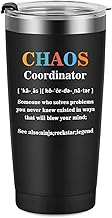 Chaos Coordinator Tumbler Gifts Mug Coworker Gifts for Women Thank You Gifts for Him Boss Coworker Teacher Appreciation Gifts Chaos Coordinator 20oz Tumbler(Black)