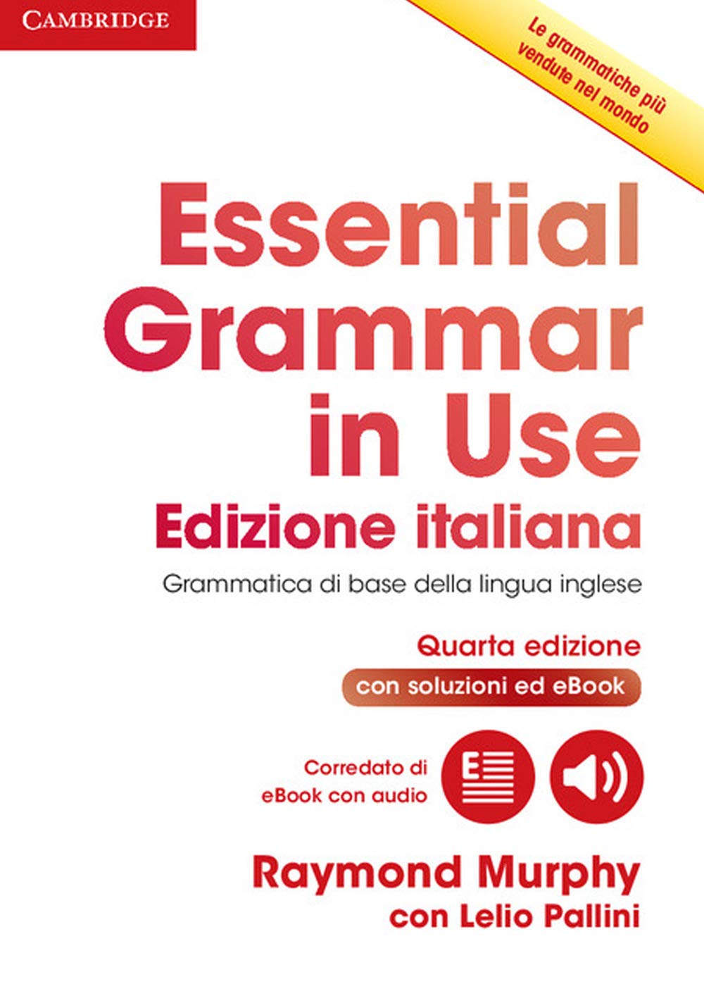 Cambridge University Press Essential Grammar in Use Book with Answers and Interactive eBook Italian Edition: Essential Grammar in Use Edizione italiana: Grammatica Di Base Della Lingua Inglese