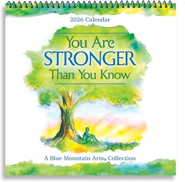 Blue Mountain Arts 2026 Wall Calendar You Are Stronger Than You Know | Motivational Gift of Encouragement for Friends and Family | 12-Month, 7.5 x 7.5 Inches