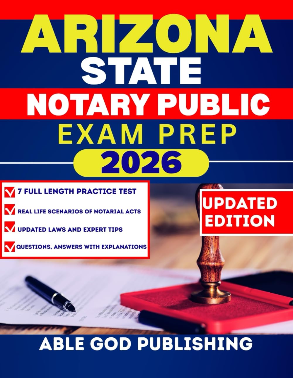 ARIZONA STATE NOTARY PUBLIC EXAM PREP 2026: Step-by-Step study Guide to Becoming a Certified notaries with updated Laws, Practice Questions, and Expert Tips