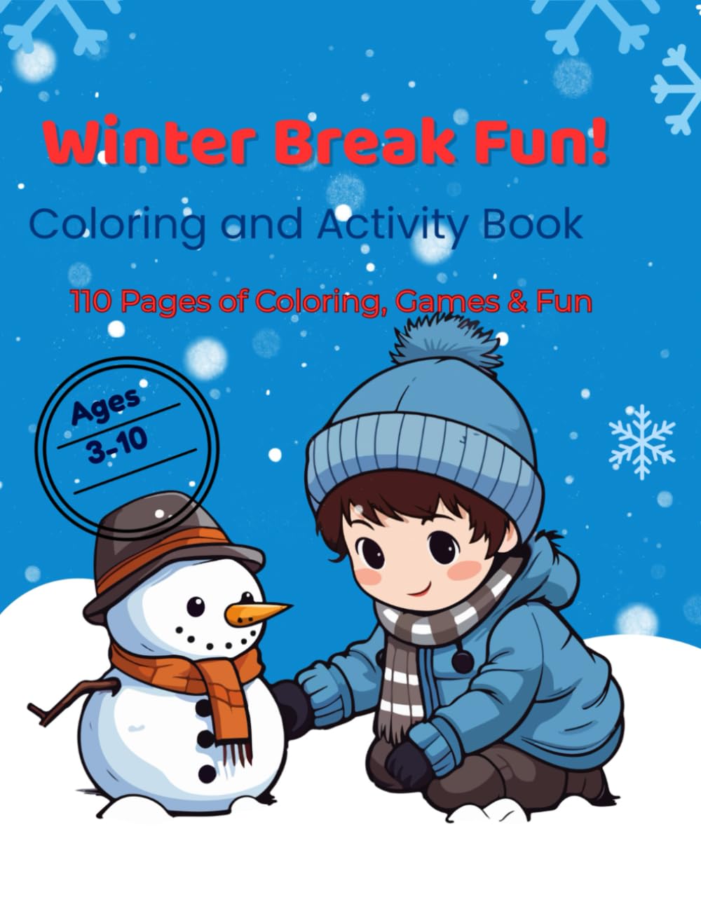 Winter Break Fun!: Coloring and Activity Book (Seasonal Fun Coloring Series)