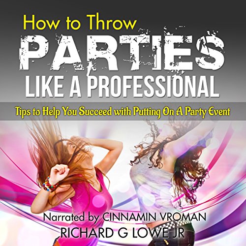 How to Throw Parties Like a Professional (Audible Audio