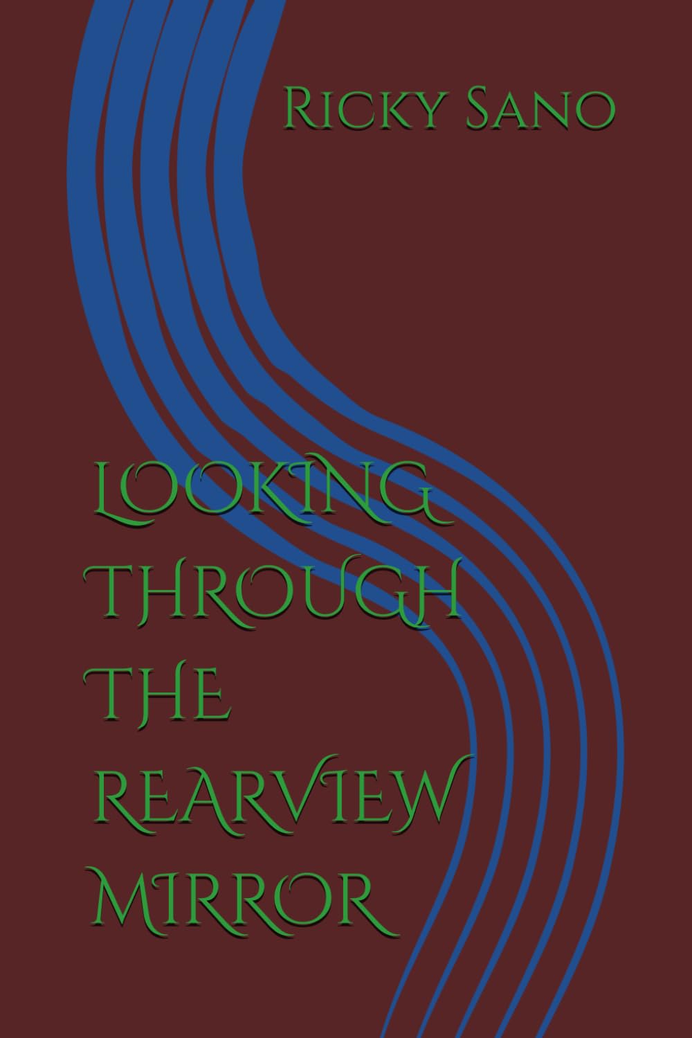 LOOKING THROUGH THE REARVIEW MIRROR