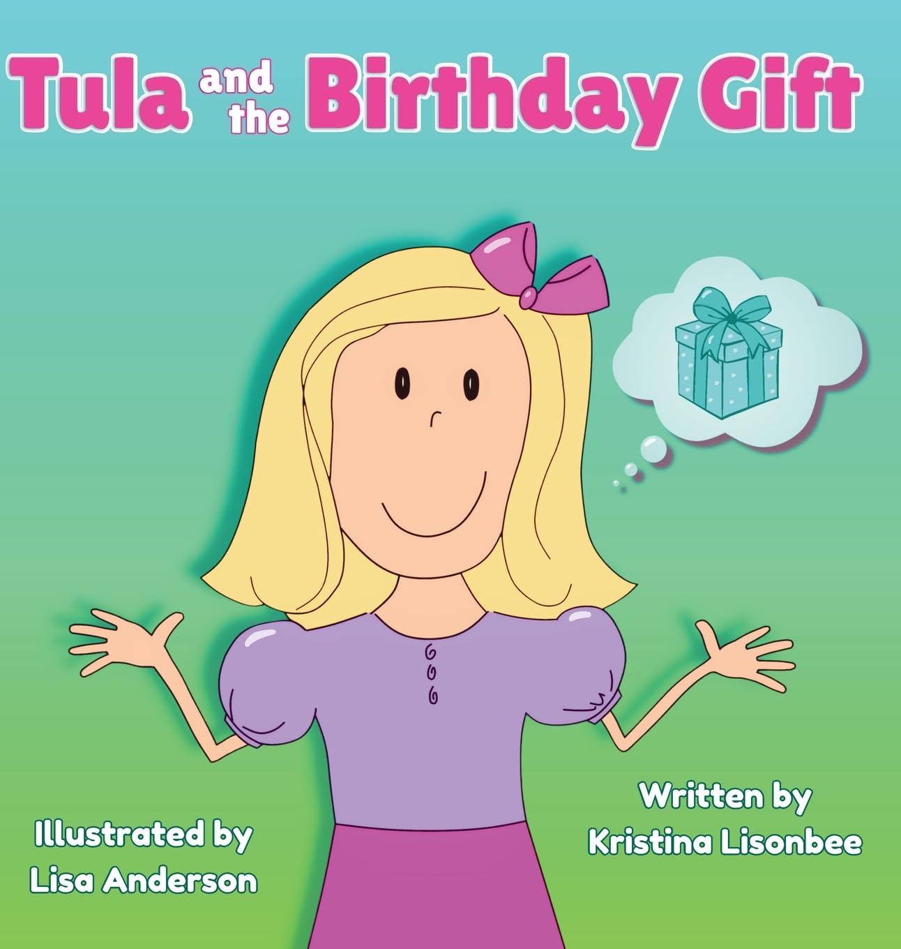 Tula and the Birthday Gift: A Heartwarming Children's Story That Shares a Valuable Message About Giving
