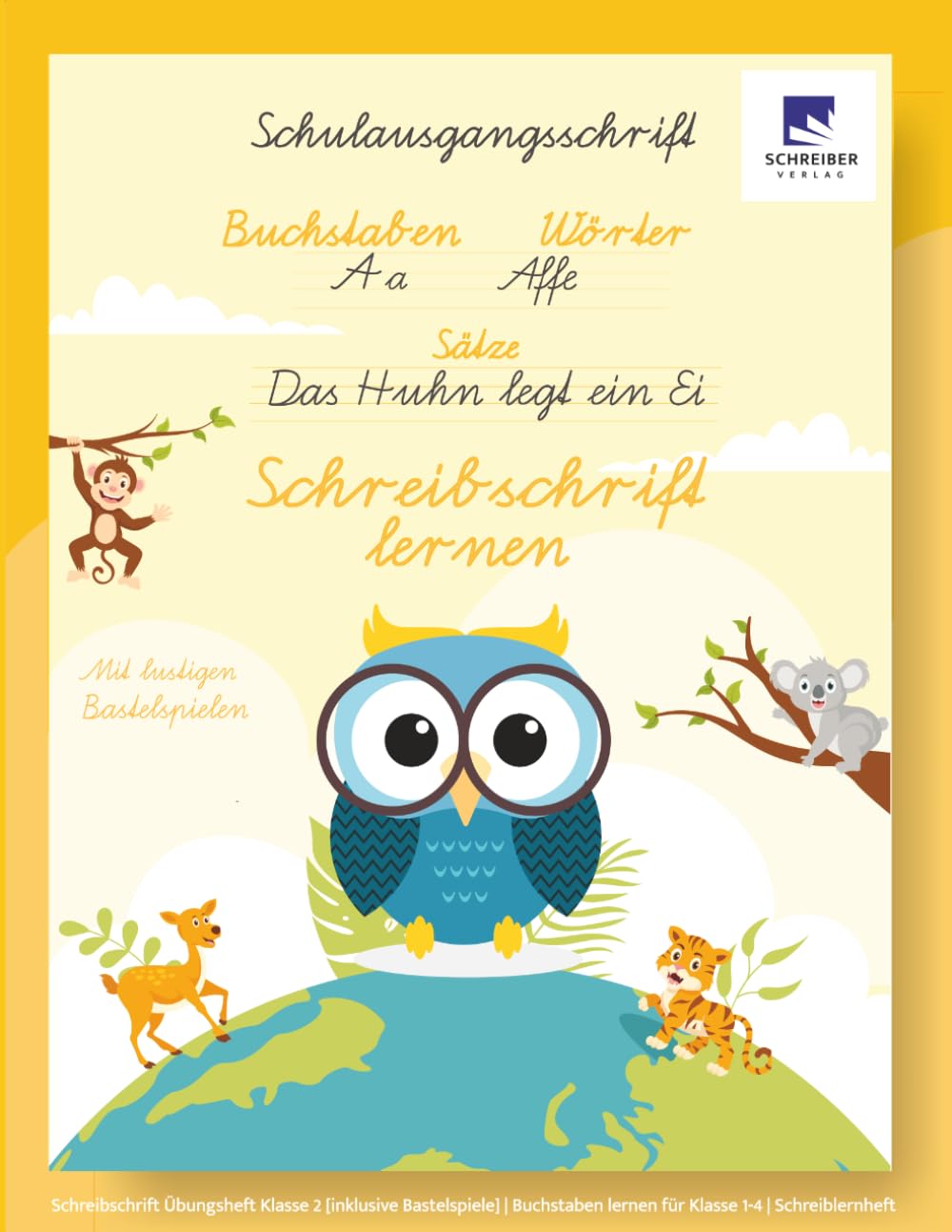 SCHREIBER VERLAG | Schreibschrift Übungsheft Klasse 2 [inklusive Bastelspiele & Lernwelt] Buchstaben, Wörter und Sätze spielerisch lernen | ... Schulausgangsschrift (SAS) mit Schwungübungen
